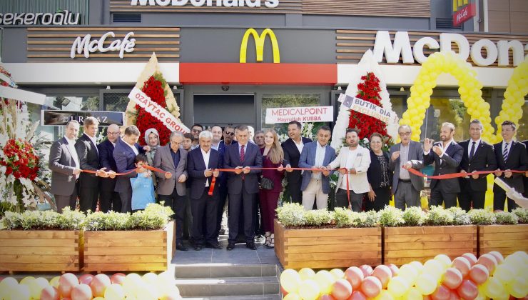 McDonald’s Gaziantep’te büyümeye devam ediyor