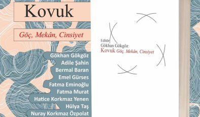 Kovuk: Göç, mekân, cinsiyet raflardaki yerini aldı