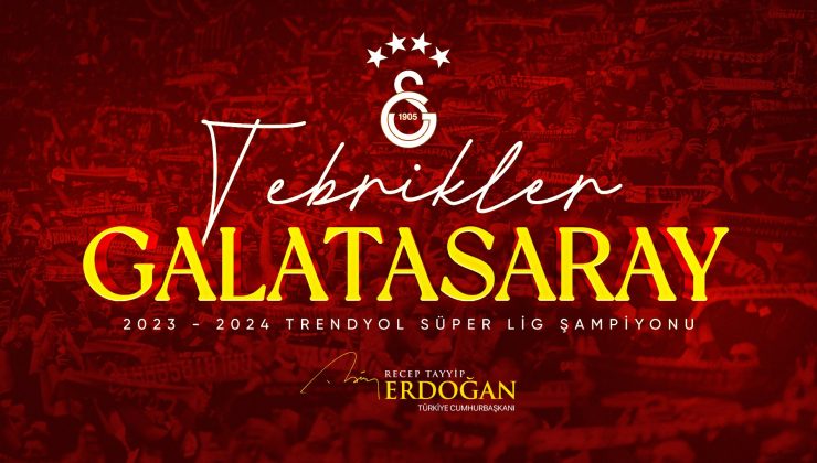 Cumhurbaşkanı Erdoğan, Süper Lig şampiyonu Galatasaray’ı tebrik etti