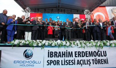 İBRAHİM ERDEMOĞLU SPOR LİSESİ VE SPOR KOMPLEKSİ AÇILDI