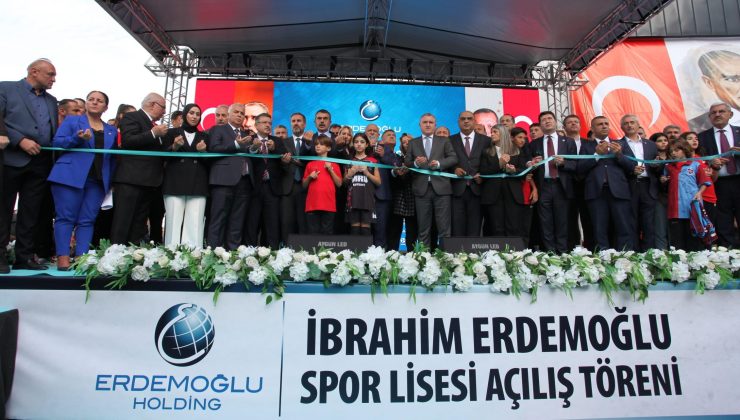 İBRAHİM ERDEMOĞLU SPOR LİSESİ VE SPOR KOMPLEKSİ AÇILDI