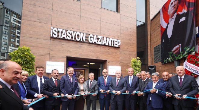 İSTASYON GAZİANTEP RESMEN AÇILDI